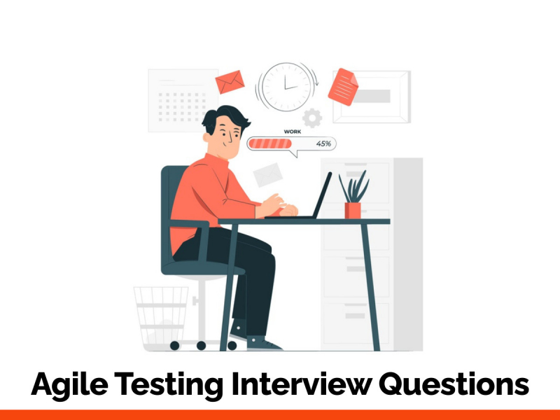 Agile Testing Interview Questions