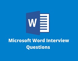 Microsoft Word Interview Questions