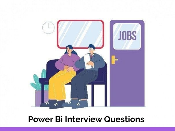 Power Bi Interview Questions