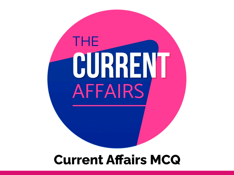 Current Affairs MCQ