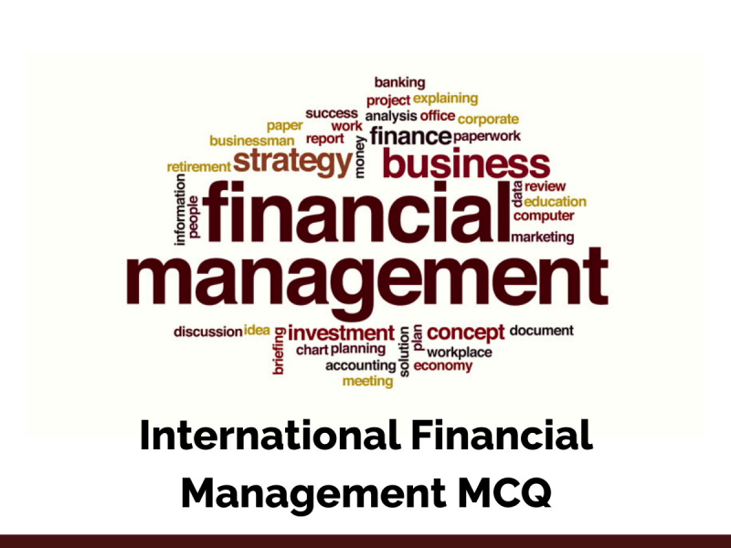 International Financial Management MCQ