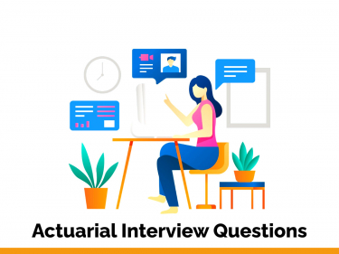 Actuarial Interview Questions
