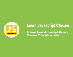 Learn Javascript Closure