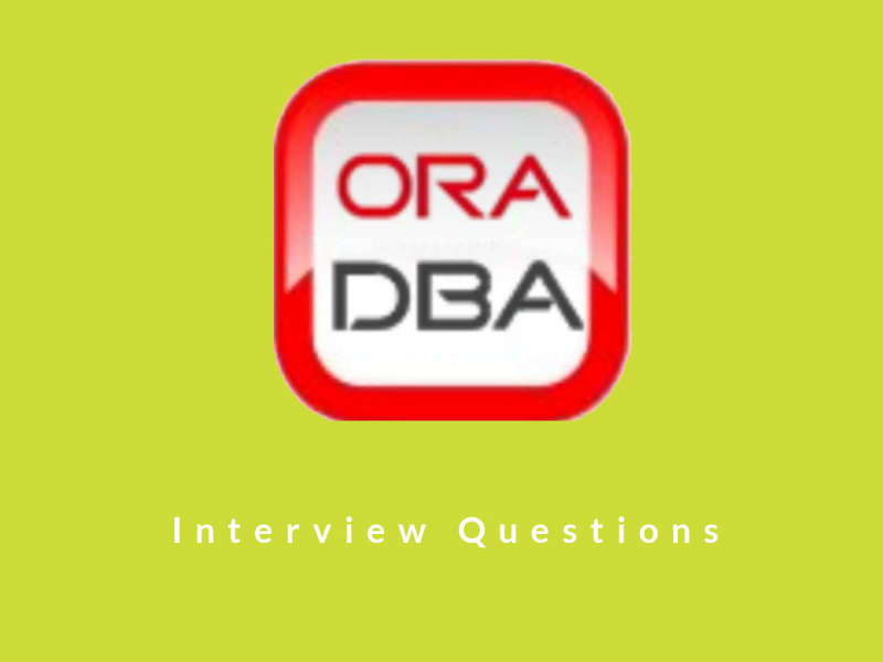 Oracle DBA Interview Questions