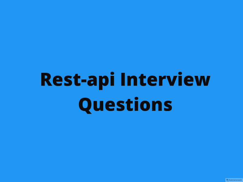 Rest API Interview Questions