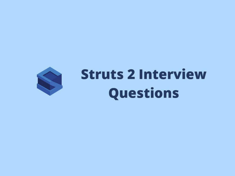 Struts 2 Interview Questions