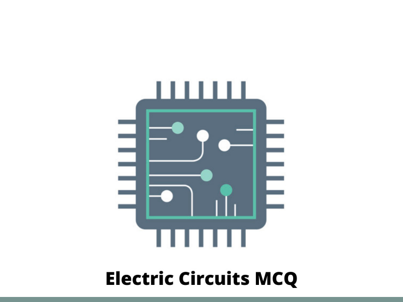 Electric Circuits MCQ