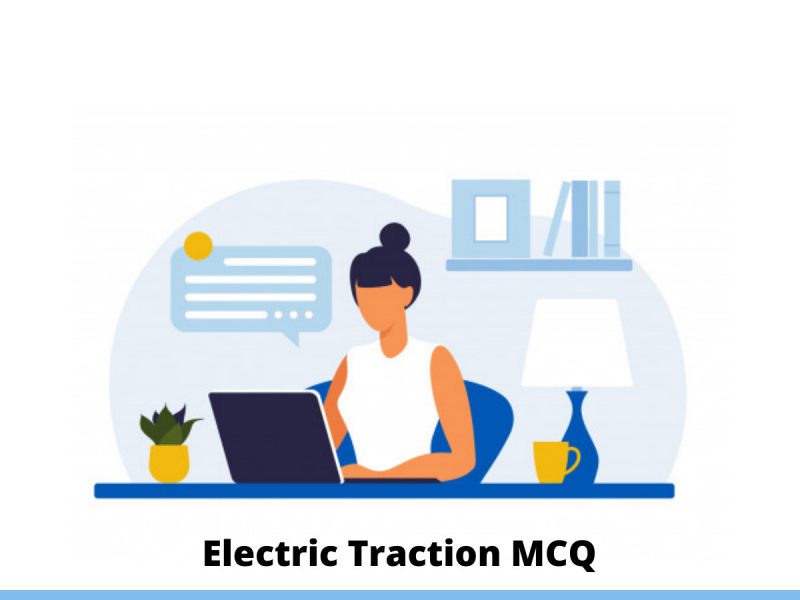 Electric Traction MCQ