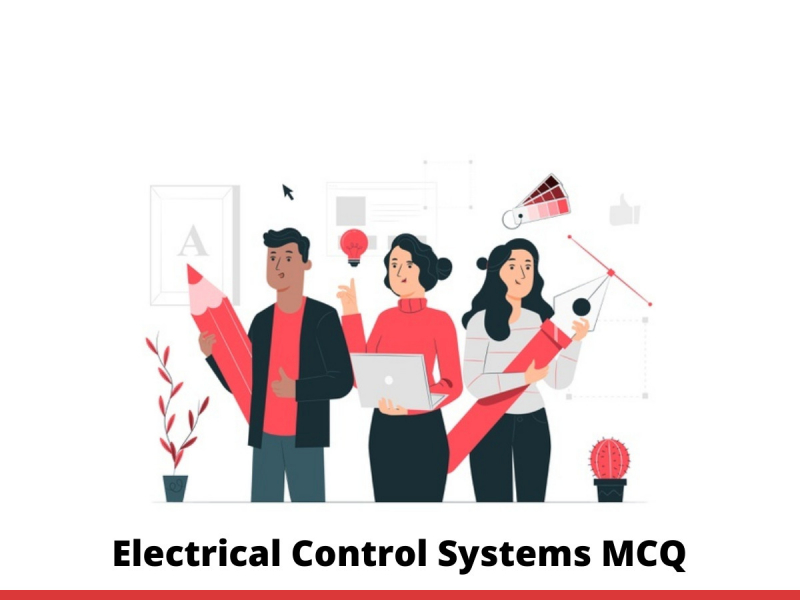 Electrical Control Systems MCQ