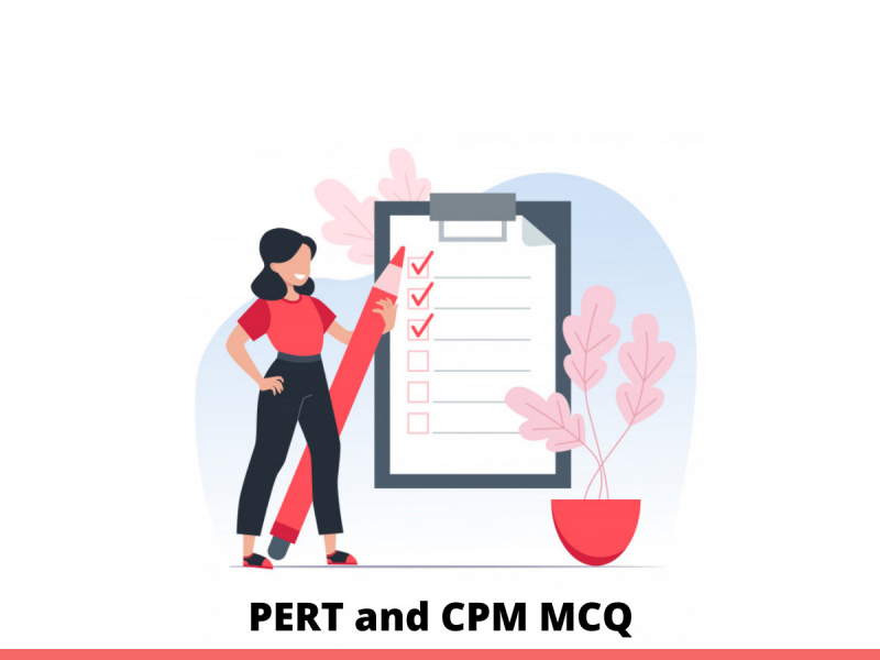 Pert And Cpm Mcq Test Online Quiz 2021 Online