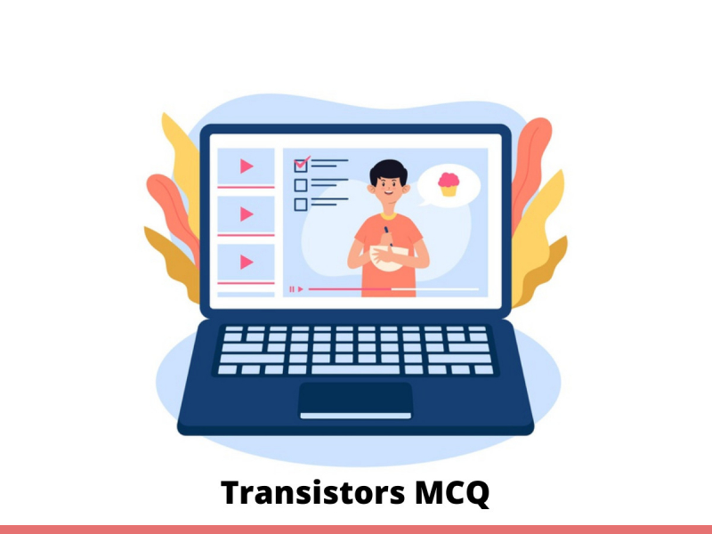 Transistors MCQ