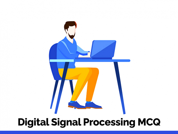 Digital Signal Processing MCQ
