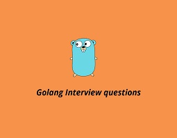 Golang Programming Interview Questions