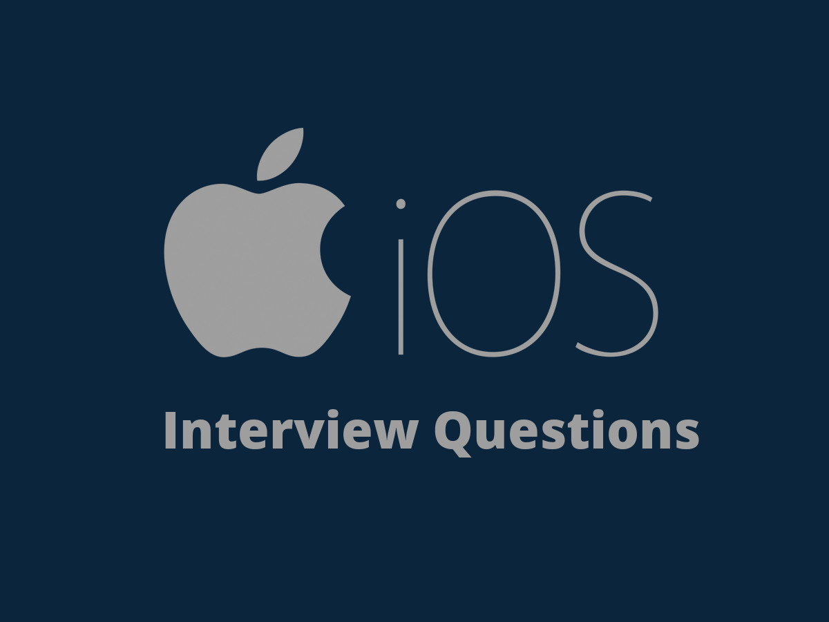 IOS Interview Questions in 2024 Online Interview Questions