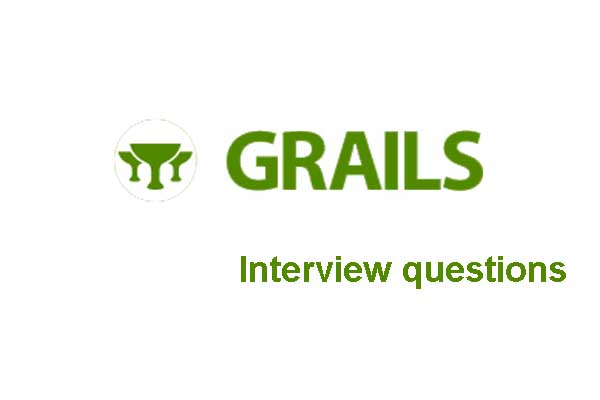 Java Grails Interview Questions Java Grails Interview Questions
