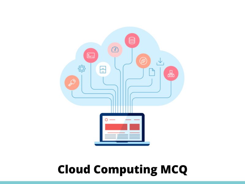 Cloud Computing MCQ Quiz & Online Test 2021 Online...