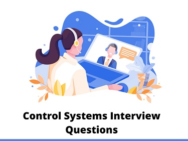 Control Systems Interview Questions