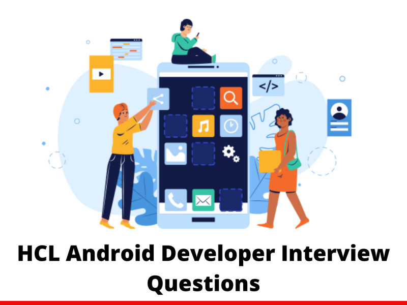 HCL Android Developer Interview Questions