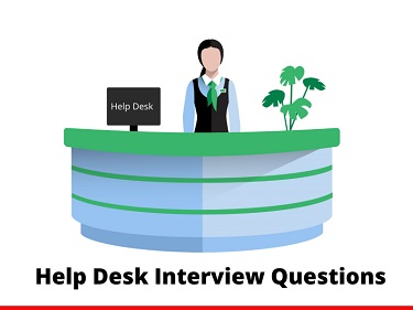 Help Desk Interview Questions