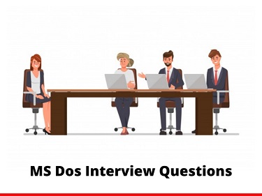 MS Dos Interview Questions