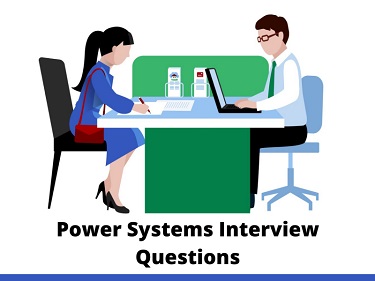 Power Systems Interview Questions