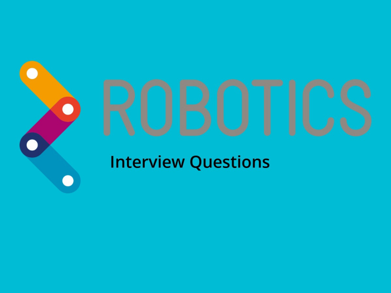 Robotics interview questions