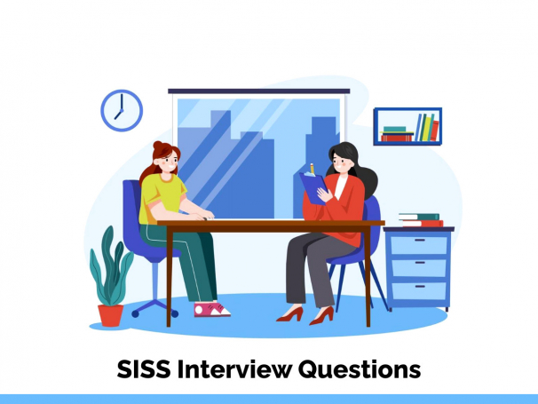 SISS Interview Questions