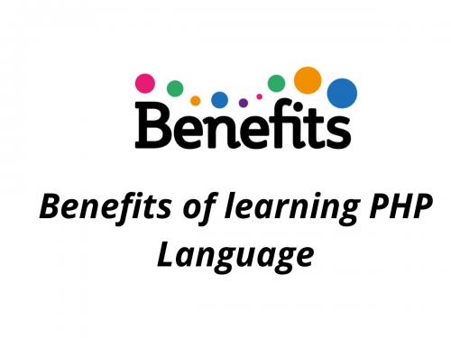 Benefits of learning PHP Language