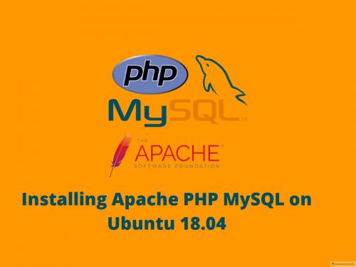 Installing Apache PHP MySQL on Ubuntu 18.04 - Online... Installing Apache PHP MySQL on Ubuntu 18.04 - Online...
