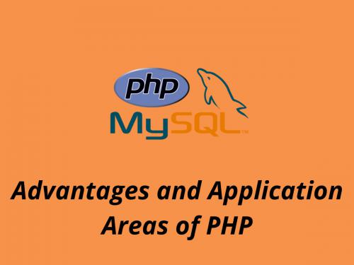 Advantages and Application Areas of PHP
