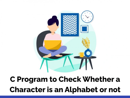 C Program to Check Whether a Character is an Alphabet or not