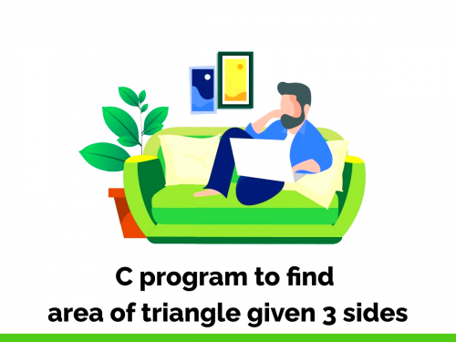 C program to find area of triangle given 3 sides