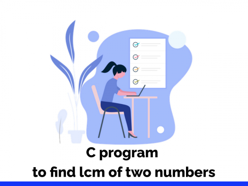 C program to find lcm of two numbers?