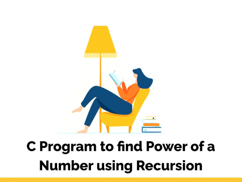 C Program to find Power of a Number using Recursion