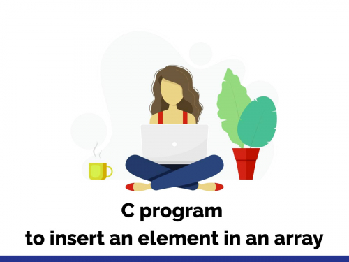 C program to insert an element in an array