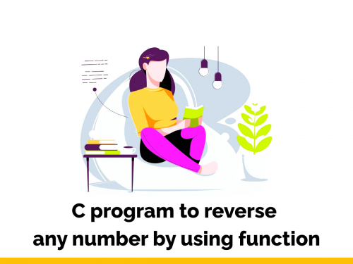 C program to reverse any number by using function