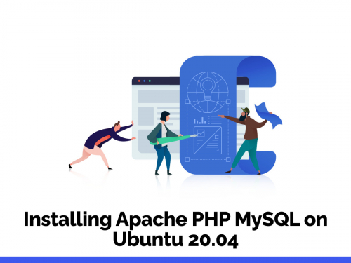 Installing Apache PHP MySQL on Ubuntu 20.04