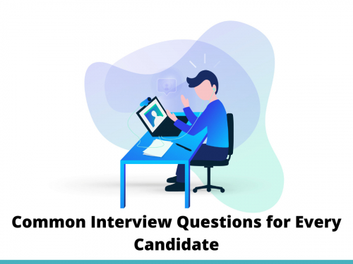 Common Interview Questions for Every Candidate