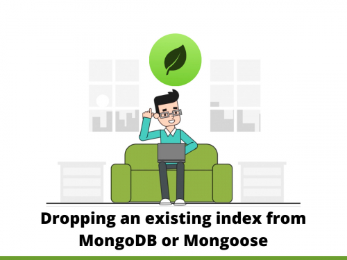 Dropping an existing index from MongoDB or mongoose