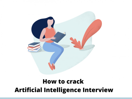 How to crack Artificial Intelligence Interview