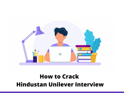 How to Crack Hindustan Unilever Interview