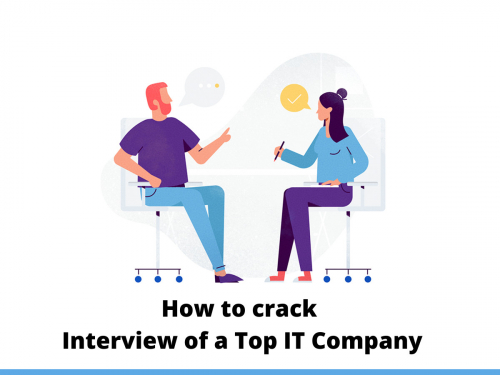 How to crack Interview of a Top IT Company