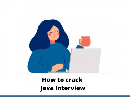 How to crack Java Interview