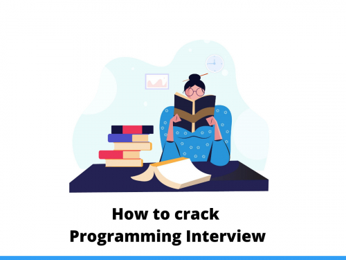 How to crack Programming Interview