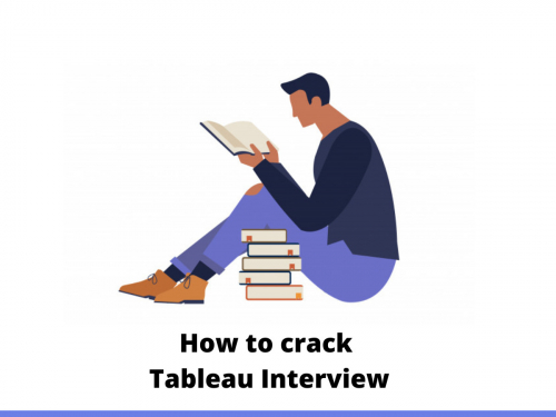 How to crack Tableau Interview