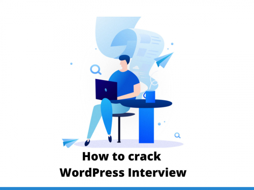 How to crack WordPress Interview
