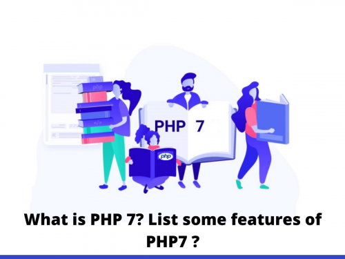 What is PHP 7? List some features of PHP7 ?