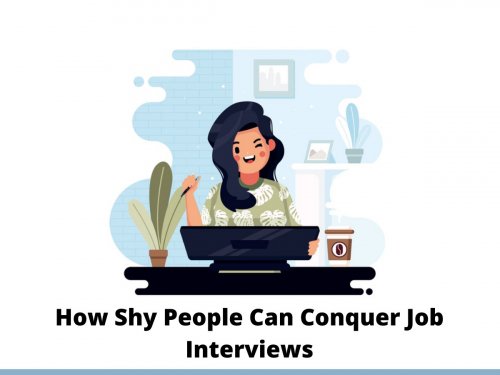 How Shy People Can Conquer Job Interviews