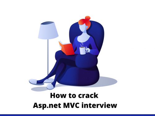 How to crack Asp.net MVC interview