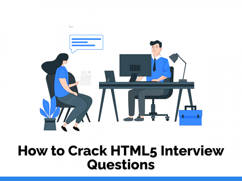 How to Crack HTML5 Interview Questions